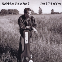 Eddie Biebel : Rollin' On