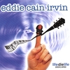 EDDIE CAIN IRVIN: Life Die Life Dedicated