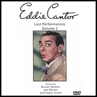 EDDIE CANTOR: Lost Performances Volume 2