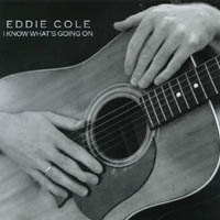 Eddie Cole : I know what's going on