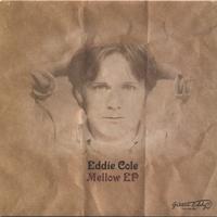 Eddie Cole : Mellow ep