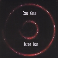 Instant Light by Eddie Gatlin