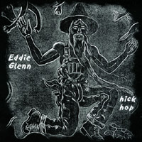 Eddie Glenn : Hick Hop