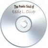 EDDIE OLIVER: The Poetic Soul of Eddie Oliver