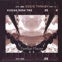 Eddie Thrash : Familiar Places