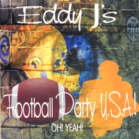 Eddy J Lemberger : Football Party USA! Oh! Yeah!