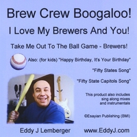 Eddy J Lemberger : Brew Crew Boogaloo!