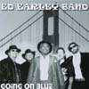 ED EARLEY BAND: Going On Blue