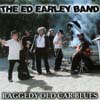 ED EARLEY BAND: Raggedy Old Car Blues