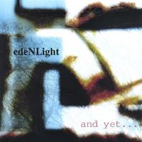 EDENLIGHT: and yet....