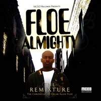 EDGAR ALLEN FLOE: Floe Almighty - The Remixture