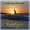 Edgar Franco: D�divas de Amor