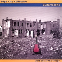 EDGE CITY COLLECTIVE: Guitarrasalto