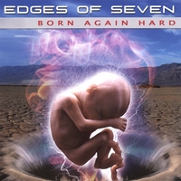 Edges of Seven : Born Again Hard