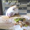 ED HAYNES: Snacking with a Vengeance