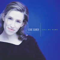 EDIE CAREY: Call Me Home
