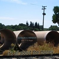Edison and Hirsch : All About the Money