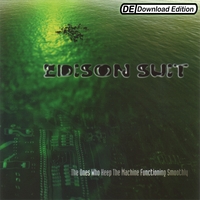 Edison Suit : The Ones Who Keep The Machine Functioning Smoothly (DE)