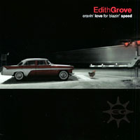 Edith Grove : Cravin' Love for Blazin' Speed