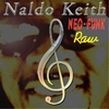 ETHNIC DIVE MUSIC FAMILY: Raw" Neo-Funk "Naldo Keith