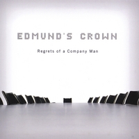 EDMUND'S CROWN: Regrets of a Company Man