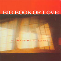 Ed Rashed : Big Book Of Love {16 Songs By Ed Rashed}