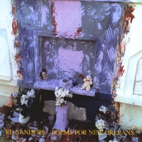 Ed Sanders : Poems For New Orleans