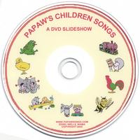 EDSEL WELLS: Papaw's Children Songs - A DVD SLIDESHOW