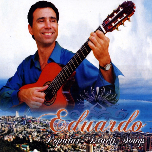 Eduardo | Popular Israeli Songs | CD Baby Music Store