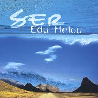 EDU HELOU: SER