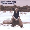 EDWARD BAER: lost souls