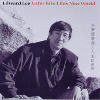 Edward Lee : Enter into Life's New World