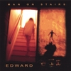 EDWARD: Man on Stairs