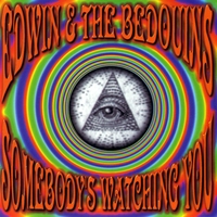 Edwin & the Bedouins : Somebody's Watching You