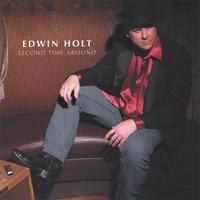 Edwin Holt : Second Time Around