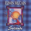 EDWIN MCCAIN: Solitude