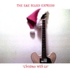 THE E&E BLUES EXPRESS: Christmas With Us