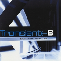 VARIOUS ARTISTS: Transient 8 Back With the Future