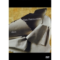 Erik Friedlander : SKIN (DVD)