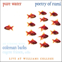 Coleman Barks/Eugene Friesen : Pure Water - Poetry of Rumi