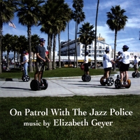Elizabeth Geyer : On Patrol With The Jazz Police