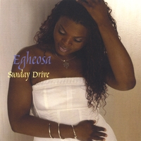 Egheosa : Sunday Drive