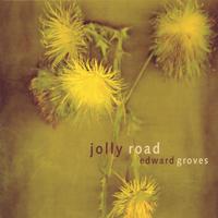 Edward Groves : Jolly Road