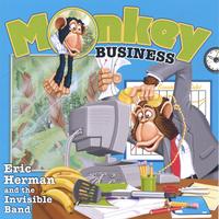 Eric Herman and the Invisible Band : Monkey Business