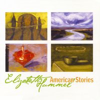ELIZABETH HUMMEL: American Stories