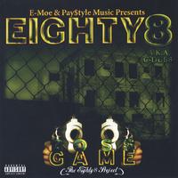 E-Moe pres...Eighty8 a.k.a. C-Dubb : Boss Game (Double Album)