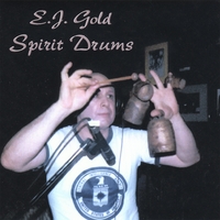 E.J. GOLD: Spirit Drums