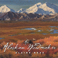 ELAINE BASE: An Alaskan Word Maker