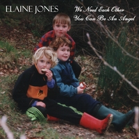 ELAINE JONES: We Need Each Other