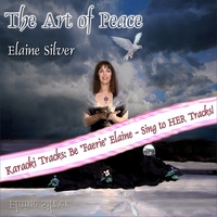 ELAINE SILVER: The Art of Peace Karaoke Tracks